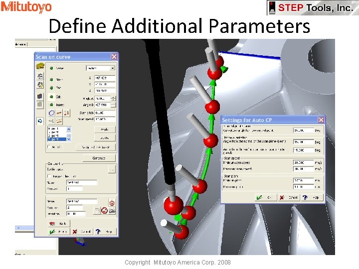 Define Additional Parameters Copyright Mitutoyo America Corp. 2008 