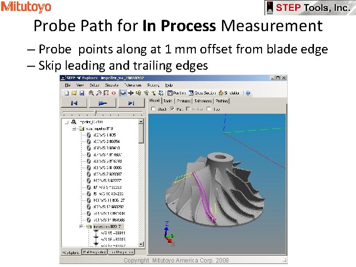 Probe Path for In Process Measurement – Probe points along at 1 mm offset