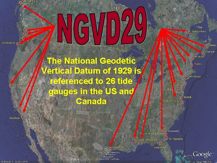 The National Geodetic Vertical Datum of 1929 is referenced to 26 tide gauges in