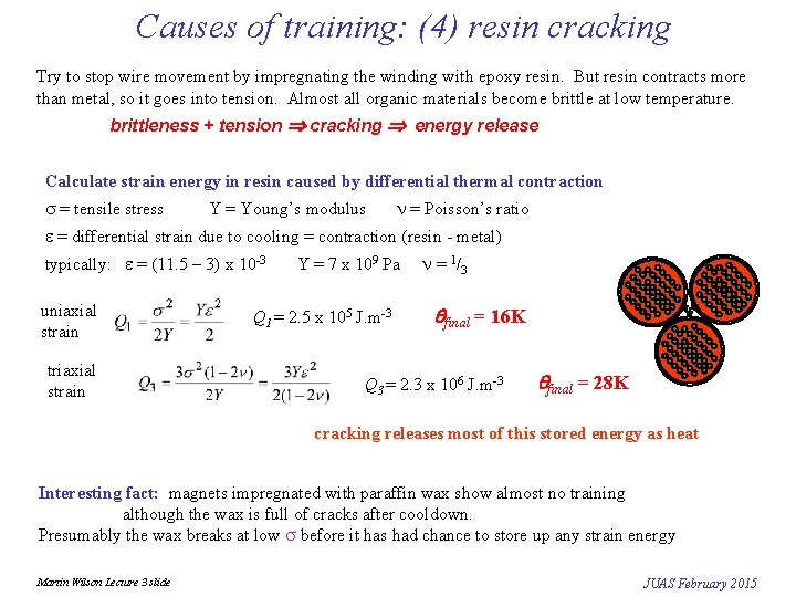 Causes of training: (4) resin cracking Try to stop wire movement by impregnating the