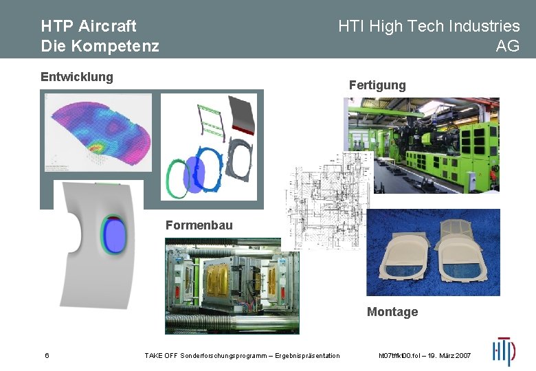 HTI High Tech Industries AG HTP Aircraft Die Kompetenz Entwicklung Fertigung Formenbau Montage 6