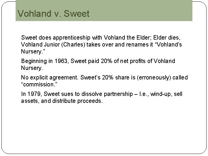 Vohland v. Sweet does apprenticeship with Vohland the Elder; Elder dies, Vohland Junior (Charles)