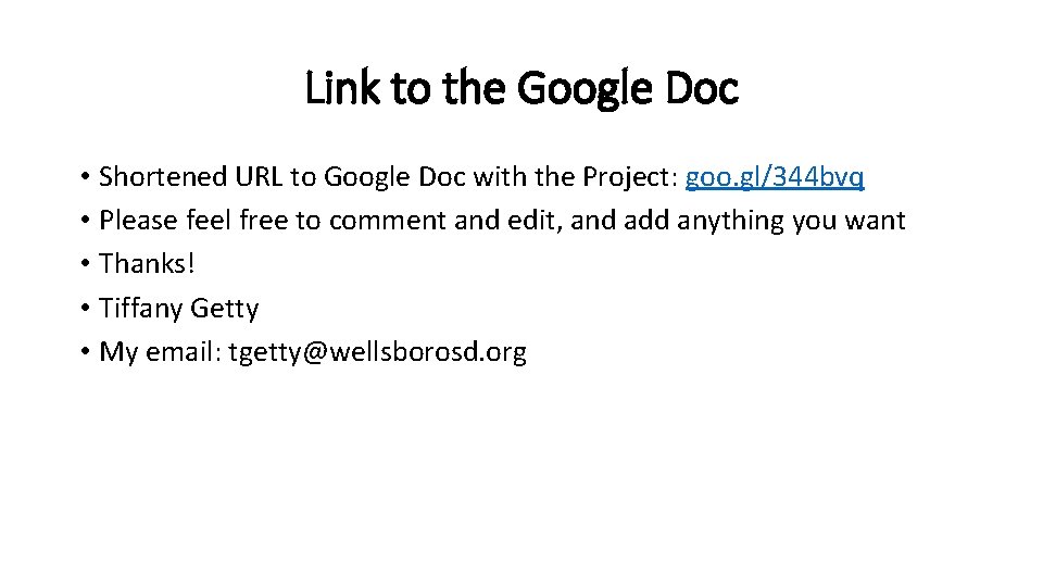 Link to the Google Doc • Shortened URL to Google Doc with the Project: