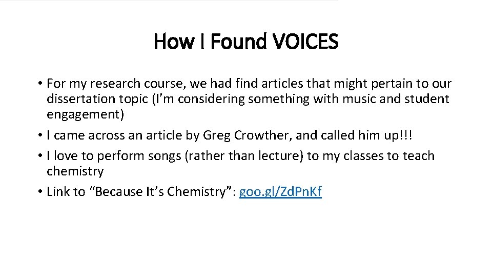 How I Found VOICES • For my research course, we had find articles that