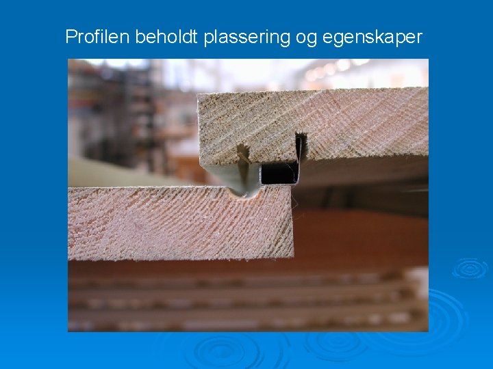 Profilen beholdt plassering og egenskaper 