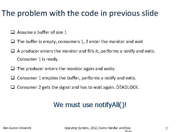 The problem with the code in previous slide q Assume a buffer of size