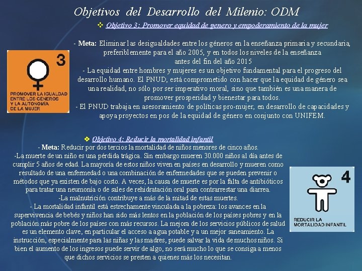 Objetivos del Desarrollo del Milenio: ODM v Objetivo 3: Promover equidad de genero y
