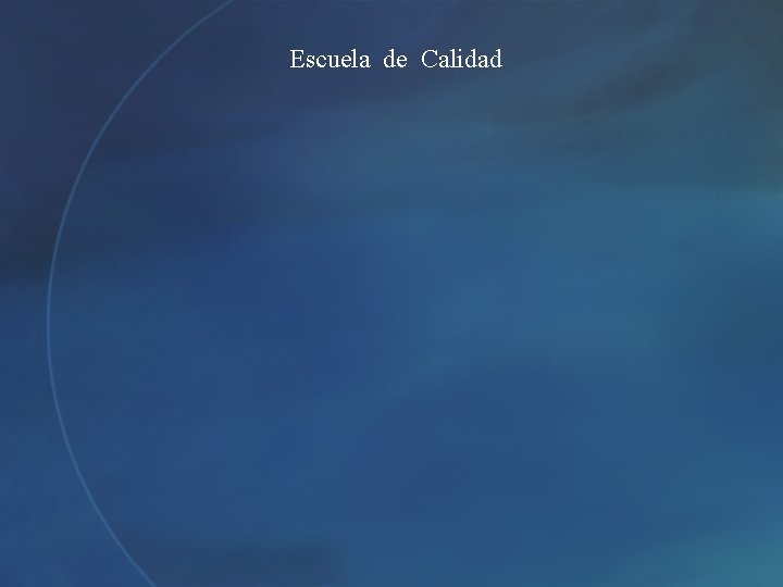 Escuela de Calidad 