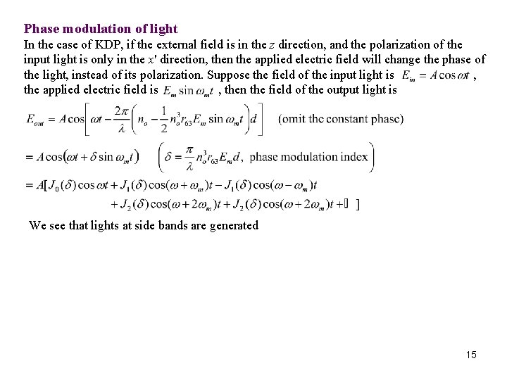 Phase modulation of light In the case of KDP, if the external field is