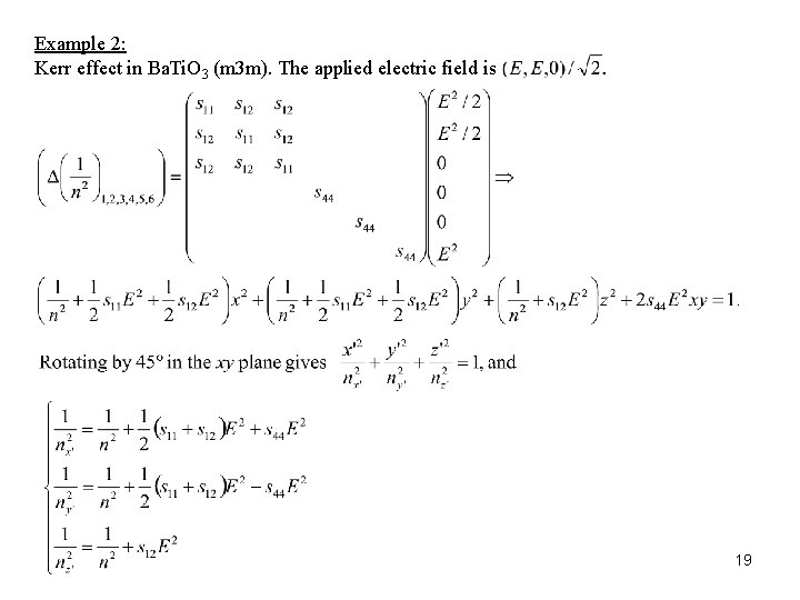 Example 2: Kerr effect in Ba. Ti. O 3 (m 3 m). The applied