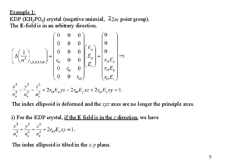 Example 1: KDP (KH 2 PO 4) crystal (negative uniaxial, The E-field is in