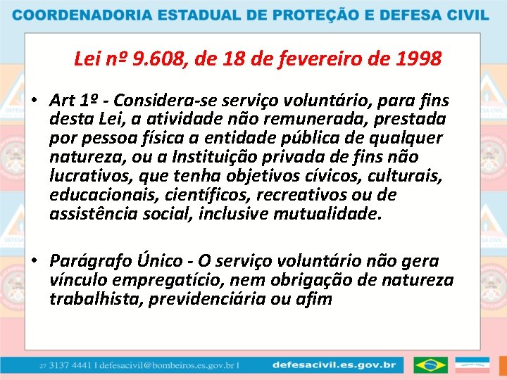 Lei nº 9. 608, de 18 de fevereiro de 1998 • Art 1º -