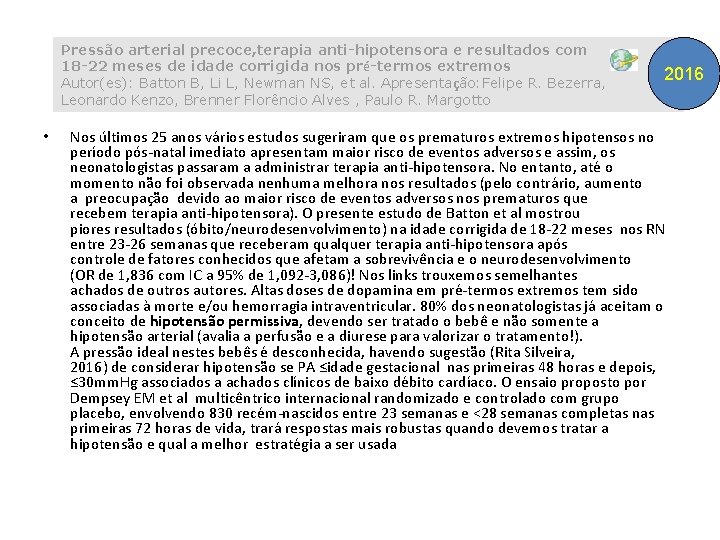 Pressão arterial precoce, terapia anti-hipotensora e resultados com 18 -22 meses de idade corrigida