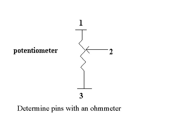 Determine pins with an ohmmeter 