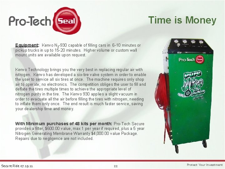 Time is Money Equipment: Kenvo N 2 -930 capable of filling cars in 6