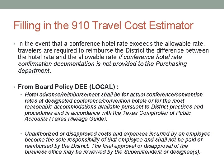 Filling in the 910 Travel Cost Estimator • In the event that a conference