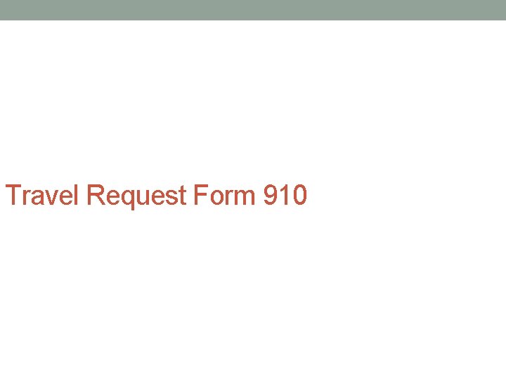 Travel Request Form 910 