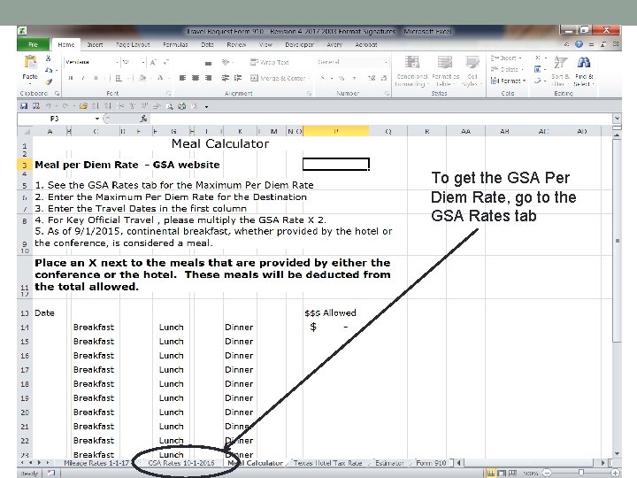 To get the GSA Per Diem Rate, go to the GSA Rates tab 