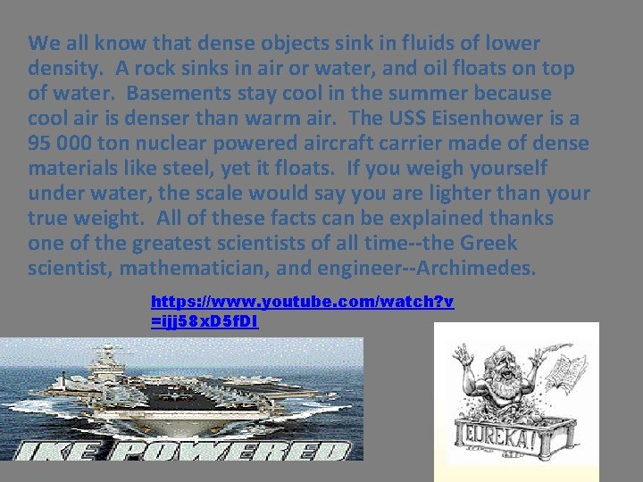 We all know that dense objects sink in fluids of lower density. A rock We all know that dense objects sink in fluids of lower density. A rock