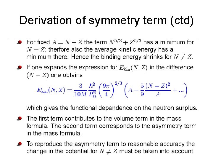 Derivation of symmetry term (ctd) 