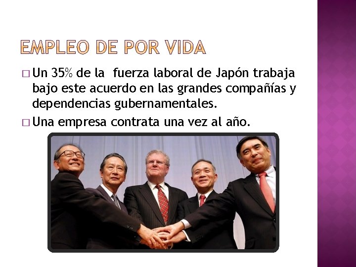 � Un 35% de la fuerza laboral de Japón trabaja bajo este acuerdo en � Un 35% de la fuerza laboral de Japón trabaja bajo este acuerdo en