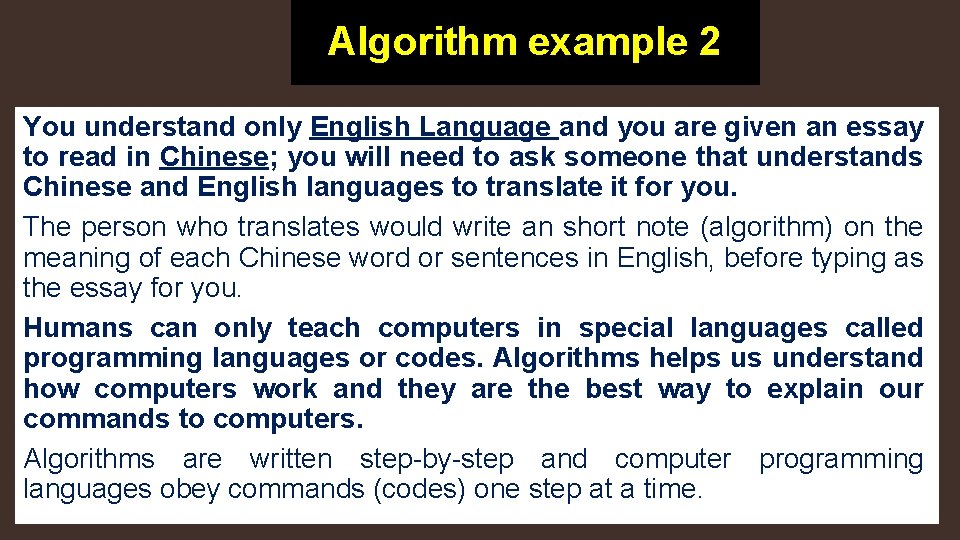 Algorithm example 2 You understand only English Language and you are given an essay