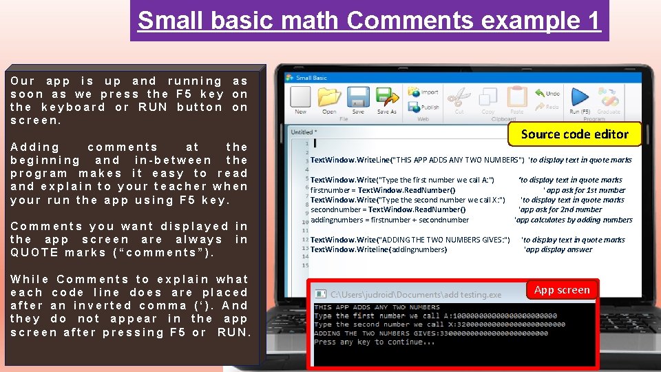 Small basic math Comments example 1 Our app is up and running as soon