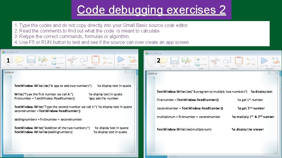 Code debugging exercises 2 1. Type the codes and do not copy directly into