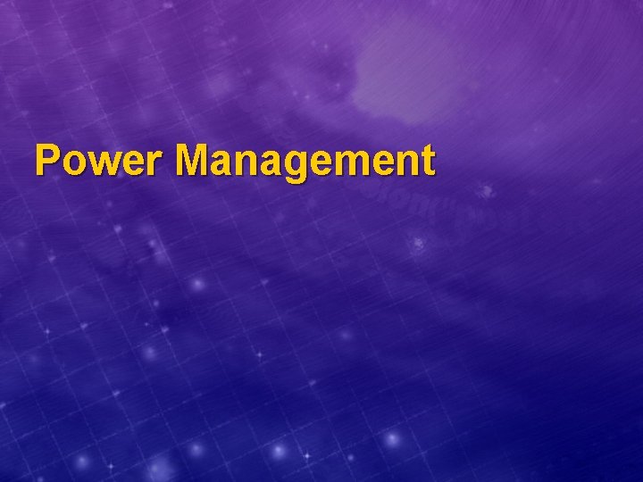 Power Management 