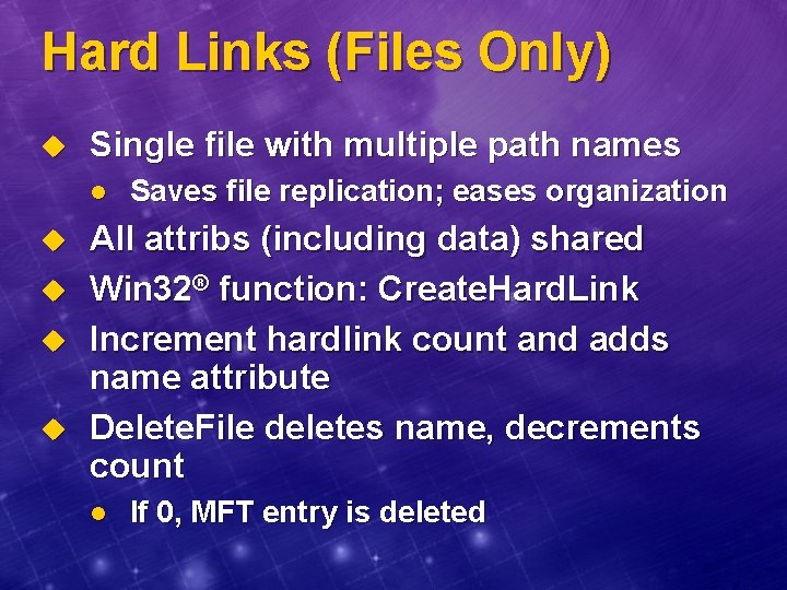 Hard Links (Files Only) u Single file with multiple path names l u u