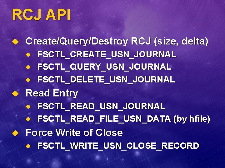 RCJ API u Create/Query/Destroy RCJ (size, delta) l l l u Read Entry l