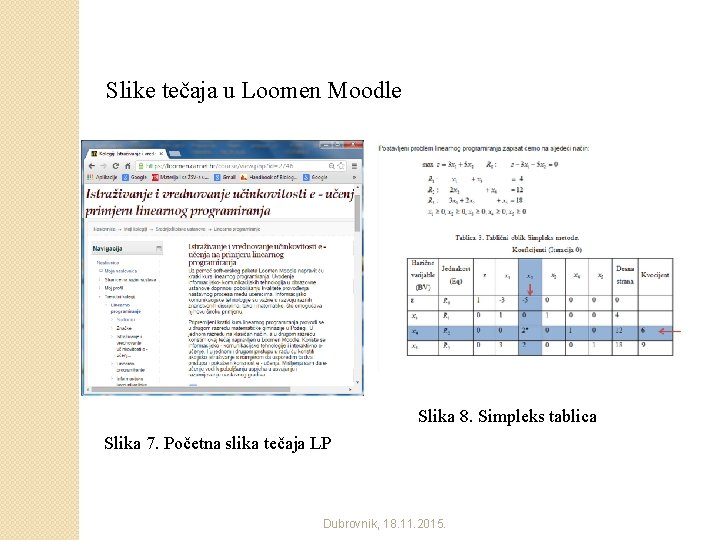 Slike tečaja u Loomen Moodle Slika 8. Simpleks tablica Slika 7. Početna slika tečaja