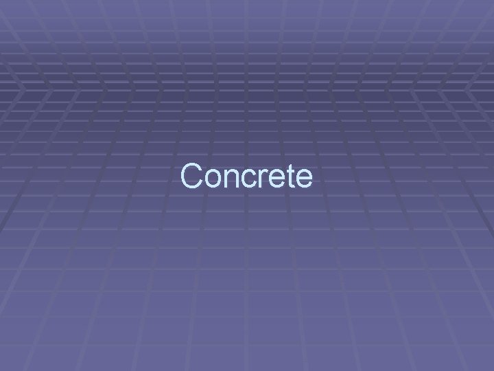 Concrete 