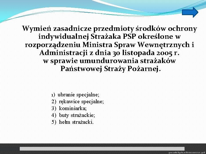 Wymień zasadnicze przedmioty środków ochrony indywidualnej Strażaka PSP określone w rozporządzeniu Ministra Spraw Wewnętrznych