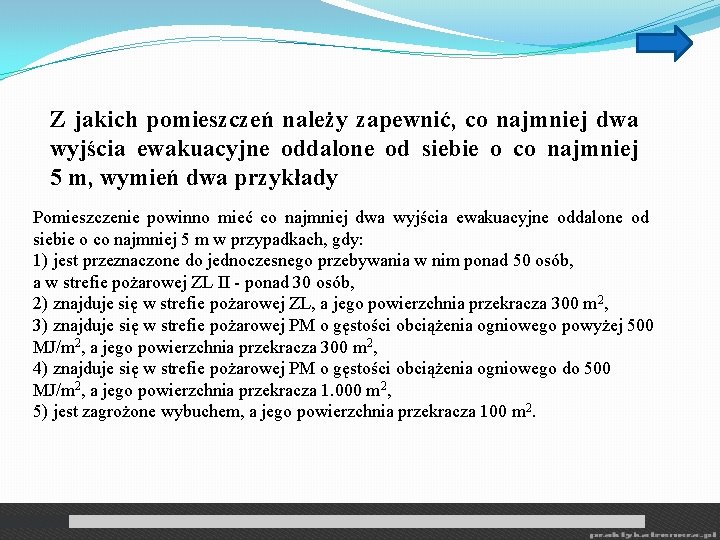 Z jakich pomieszczeń należy zapewnić, co najmniej dwa wyjścia ewakuacyjne oddalone od siebie o