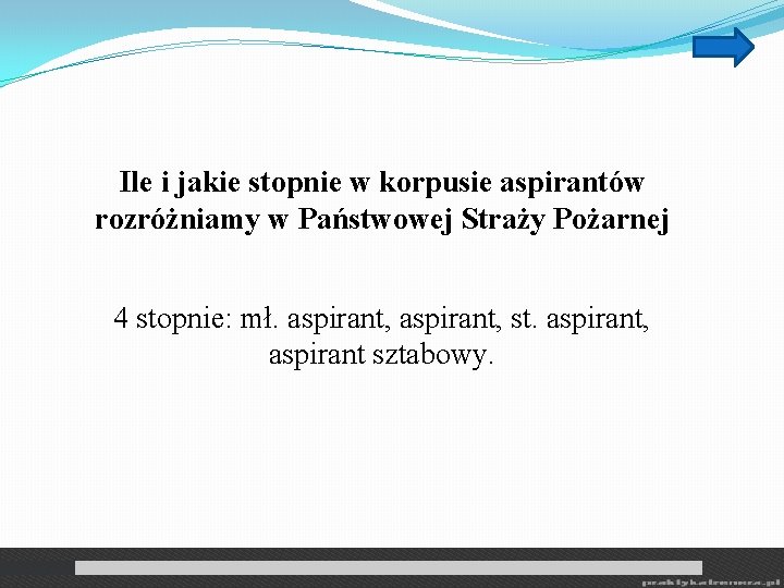 Ile i jakie stopnie w korpusie aspirantów rozróżniamy w Państwowej Straży Pożarnej 4 stopnie: