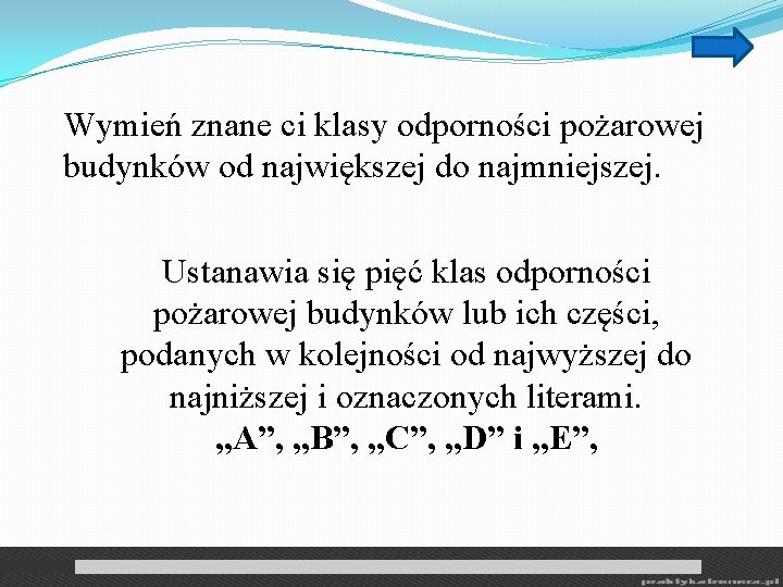 Wymień znane ci klasy odporności pożarowej budynków od największej do najmniejszej. Ustanawia się pięć