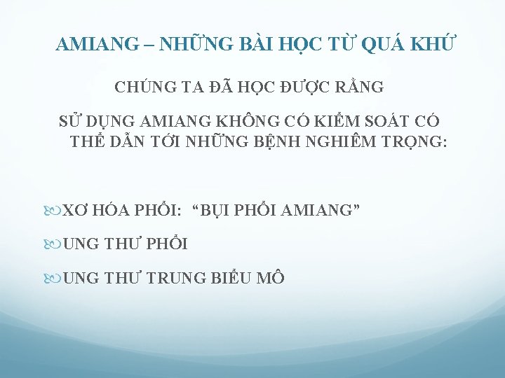 AMIANG – NHỮNG BÀI HỌC TỪ QUÁ KHỨ CHÚNG TA ĐÃ HỌC ĐƯỢC RẰNG