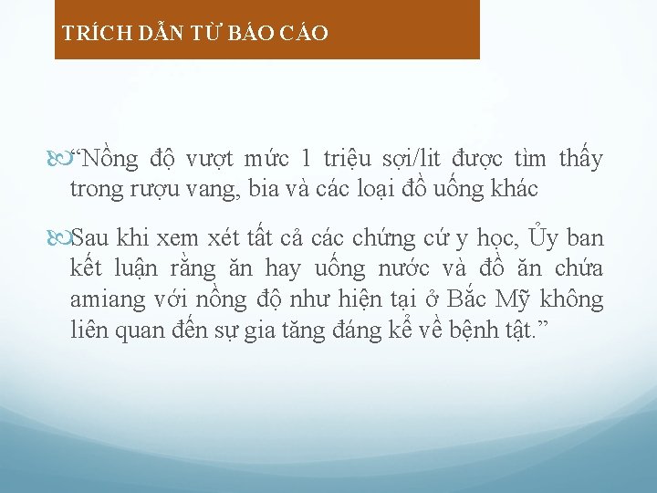 TRÍCH DẪN TỪ BÁO CÁO “Nồng độ vượt mức 1 triệu sợi/lit được tìm