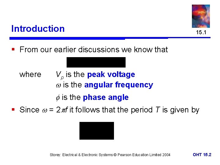 Introduction 15. 1 § From our earlier discussions we know that where Vp is