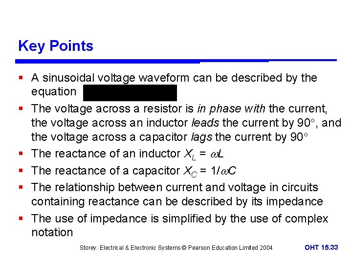 Key Points § A sinusoidal voltage waveform can be described by the equation §