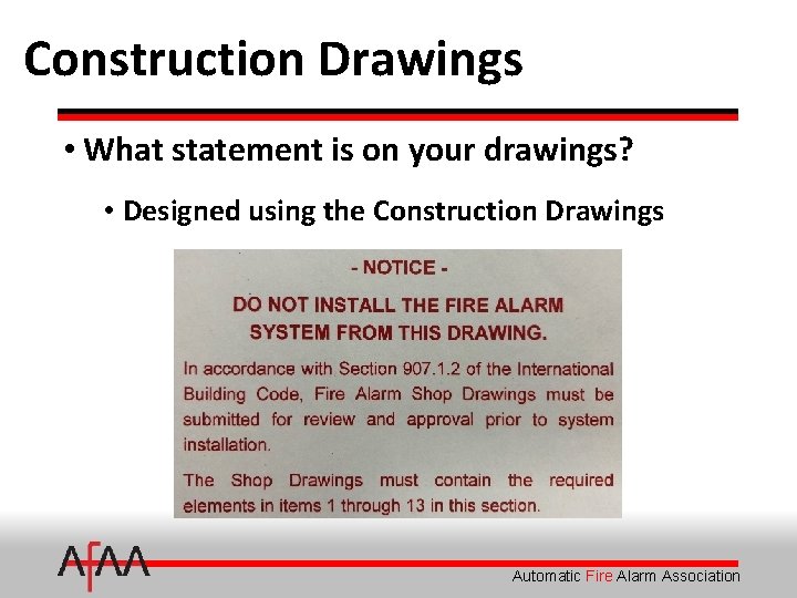 Construction Drawings • What statement is on your drawings? • Designed using the Construction