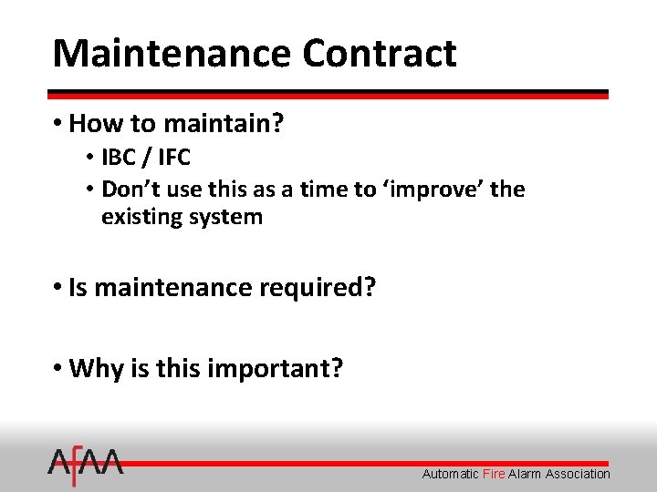 Maintenance Contract • How to maintain? • IBC / IFC • Don’t use this
