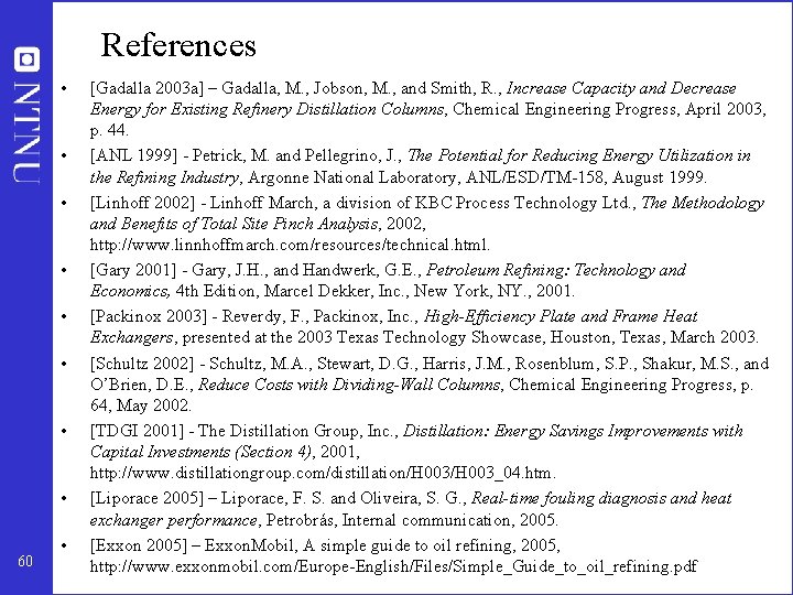 References • • 60 • [Gadalla 2003 a] – Gadalla, M. , Jobson, M.