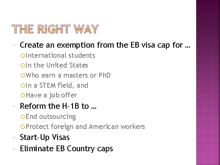  Create an exemption from the EB visa cap for … International students In