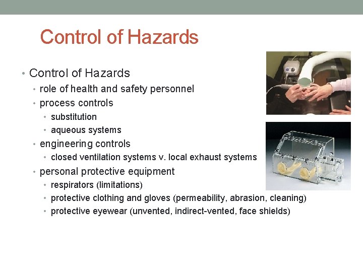 Control of Hazards • role of health and safety personnel • process controls •