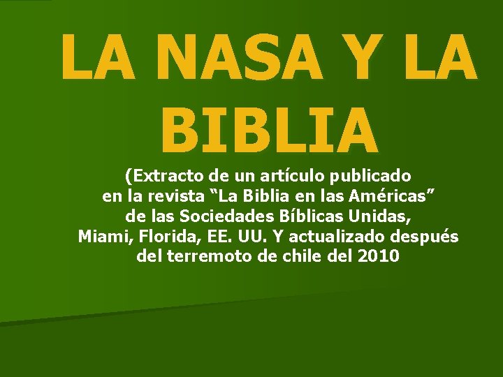 LA NASA Y LA BIBLIA (Extracto de un artículo publicado en la revista “La
