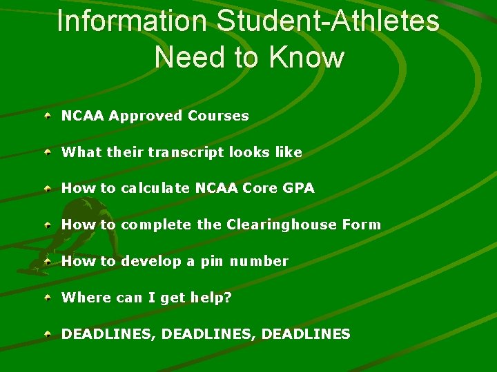 Information Student-Athletes Need to Know NCAA Approved Courses What their transcript looks like How