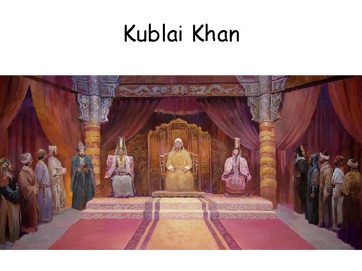 Kublai Khan 