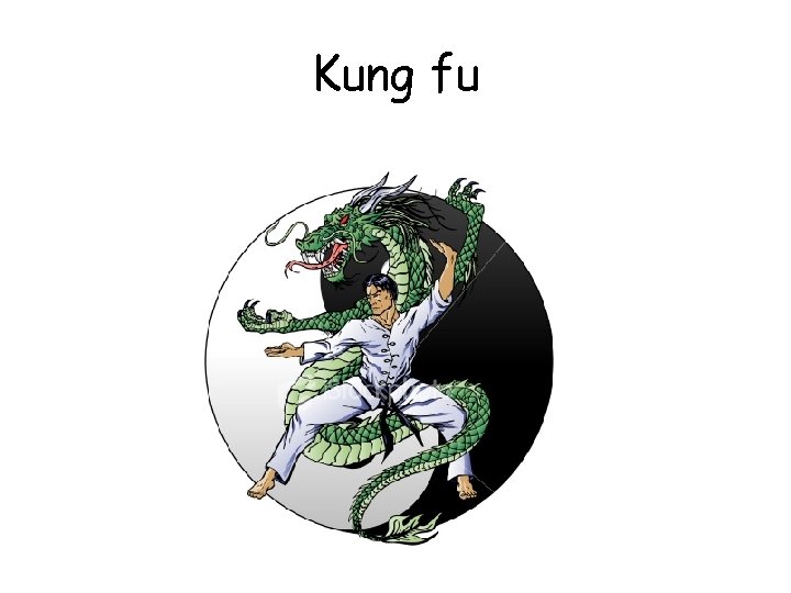 Kung fu 